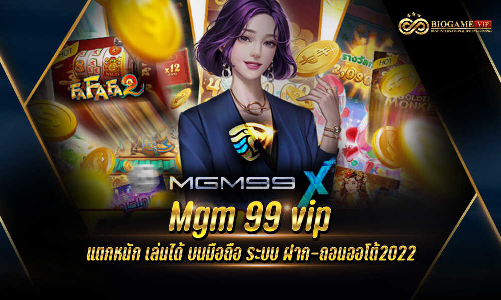 Mgm 99 vip