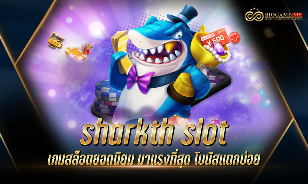 sharkth slot