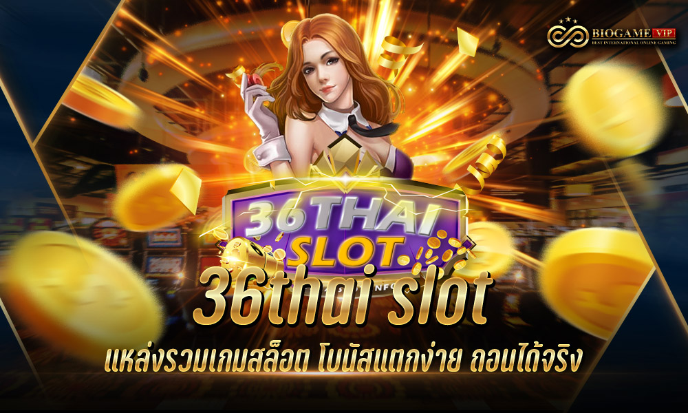 36thai slot