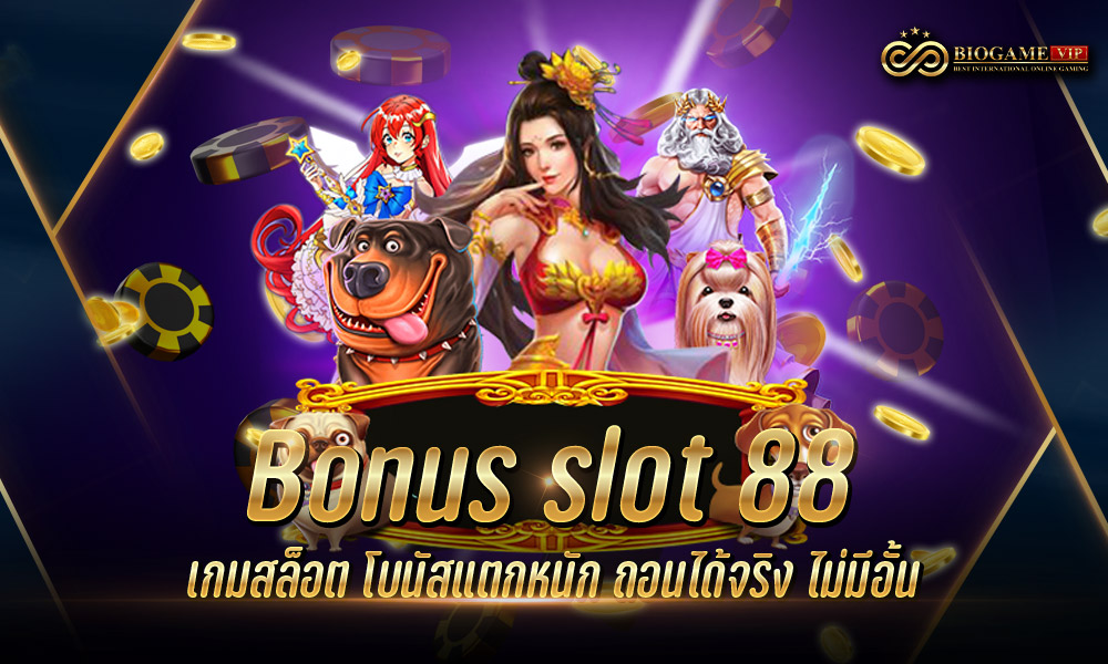 Bonus slot 88